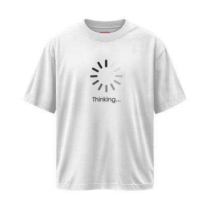 Oversize - “Thinking…” Minimal Mood Edition