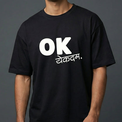 Oversize - “OK येकदम” Marathi Attitude Edition